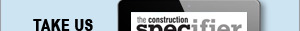 The Construction Specifier | View the latest August 2020 issue