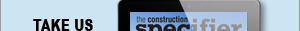 The Construction Specifier | View the latest September 2020 issue