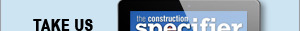 The Construction Specifier | View the latest January 2021 issue