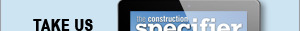 The Construction Specifier | View the latest April 2021 issue