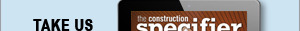 The Construction Specifier | View the latest June 2021 issue