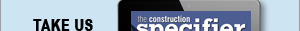 The Construction Specifier | View the latest August 2022 issue