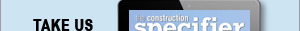 The Construction Specifier | View the latest March 2023 issue