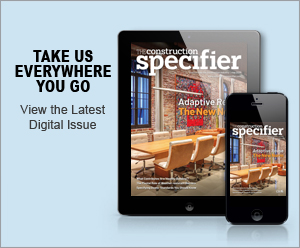 The Construction Specifier | View the latest May 2025 issue