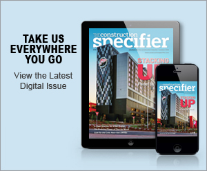 The Construction Specifier | View the latest October 2025 issue