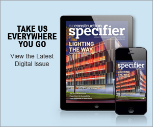 The Construction Specifier | View the latest November 2025 issue