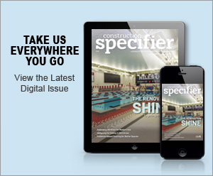 The Construction Specifier | View the latest December 2025 issue
