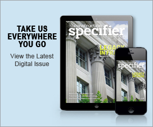 The Construction Specifier | View the latest February 2025 issue