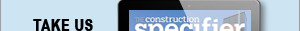 The Construction Specifier | View the latest May 2026 issue