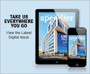 The Construction Specifier | View the latest June 2026 issue