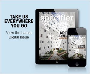 The Construction Specifier | View the latest July 2026 issue
