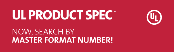Now, Search by Master Format Number with UL Product Spec