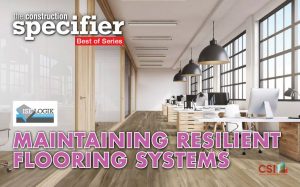 The Construction Specifier's series of sponsored e-books now includes a technical discussion on maintaining resilient flooring systems.