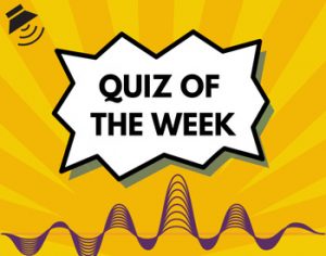 Graphic that says "quiz of the week" with sound waves at the bottom